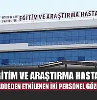 Muğla Eğitim ve Araştırma Hastanesi'nde kimyasal maddeden etkilenen iki personel gözetim altında