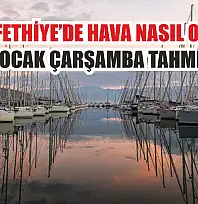 Muğla Fethiye'de Hava Nasıl Olacak? 14 Ocak Çarşamba Tahmini