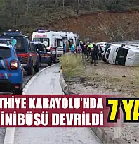 Muğla Fethiye Karayolu'nda Yolcu Minibüsü Devrildi: 7 Yaralı