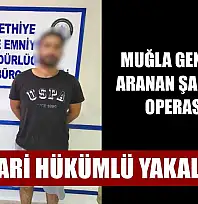 Muğla genelinde aranan şahıslara operasyon: 5 firari hükümlü yakalandı