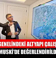 Muğla genelindeki altyapı çalışmaları MUSKİ'de değerlendirildi