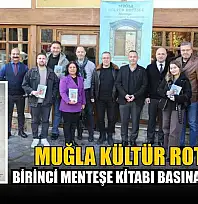 Muğla Kültür Rotası birinci Menteşe kitabı basına tanıtıldı