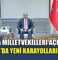 Muğla Milletvekilleri açıkladı: Muğla'da yeni karayolları yolda