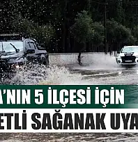 Muğla'nın 5 ilçesi için kuvvetli sağanak uyarısı