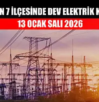 Muğla'nın 7 ilçesinde dev elektrik kesintisi! 13 Ocak Salı 2026