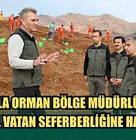Muğla Orman Bölge Müdürlüğü Yeşil Vatan Seferberliğine Hazır