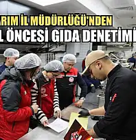 Muğla Tarım İl Müdürlüğü'nden yeni yıl öncesi gıda denetimi
