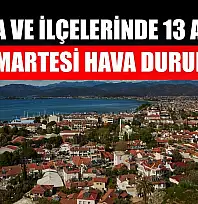 Muğla ve İlçelerinde 13 Aralık Cumartesi Hava Durumu  