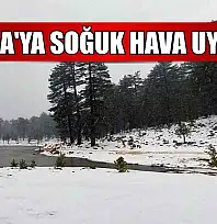 Muğla'ya soğuk hava uyarısı