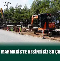 MUSKİ'den Marmaris'te Kesintisiz Su Çalışmaları