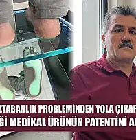 Oğlunun düztabanlık probleminden yola çıkarak geliştirdiği medikal ürünün patentini aldı