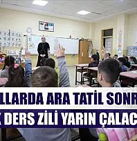 Okullarda ara tatil sonrası ilk ders zili yarın çalacak