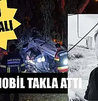 Otomobil takla attı: 1 ölü 3 yaralı