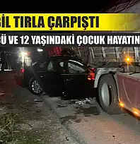 Otomobil tırla çarpıştı: Genç sürücü ve 12 yaşındaki çocuk hayatını kaybetti