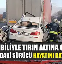 Otomobiliyle tırın altına giren 18 yaşındaki sürücü hayatını kaybetti