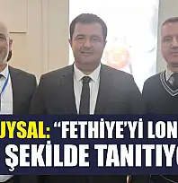 Özgen Uysal: 'Fethiye'yi Londra'da en iyi şekilde tanıtıyoruz'