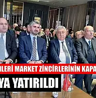 Pazar günleri market zincirlerinin kapalı olması masaya yatırıldı