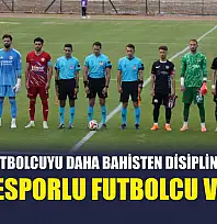 PFDK, 197 Futbolcuyu Daha Bahisten Disipline Sevk Etti! Fethiyesporlu Futbolcu Var Mı?