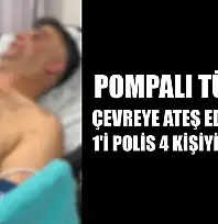 Pompalı tüfekle çevreye ateş eden şahıs, 1'i polis 4 kişiyi yaraladı