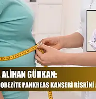 Prof. Dr. Alihan Gürkan: 'Sigara ve obezite pankreas kanseri riskini artırıyor'