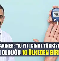 Prof. Dr. Bakıner: '10 yıl içinde Türkiye diyabetin en yaygın olduğu 10 ülkeden biri olacak'