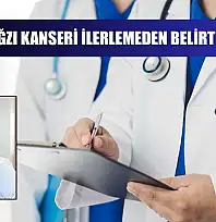 'Rahim ağzı kanseri ilerlemeden belirti vermez'