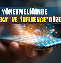 Reklam yönetmeliğinde 'yapay zeka' ve 'influence' düzenlemesi