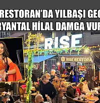 Rise Restoran'da Yılbaşı Gecesine Oryantal Hilal Damga Vurdu