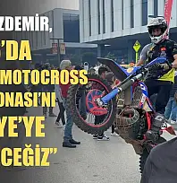 Sadık Özdemir, '2026'da Avrupa Motocross Şampiyonası'nı Fethiye'ye getireceğiz'
