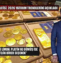 Sektör temsilcisi, 2026 yatırım trendlerini açıkladı: 'Altın güvenli liman, platin ve gümüş ise stratejik birer seçenek'
