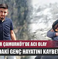 Seydikemer Çamurköy'de acı olay: 32 yaşındaki genç hayatını kaybetti