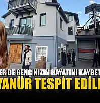 Seydikemer'de genç kızın hayatını kaybettiği evde siyanür tespit edildi