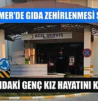 Seydikemer'de gıda zehirlenmesi şüphesi: 18 yaşındaki genç kız hayatını kaybetti