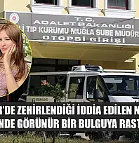 Seydikemer'de zehirlendiği iddia edilen Neslinur'un otopsisinde görünür bir bulguya rastlanmadı