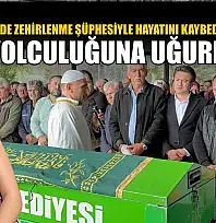 Seydikemer'de zehirlenme şüphesiyle hayatını kaybeden genç kız son yolculuğuna uğurlandı