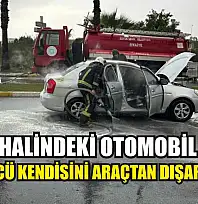 Seyir halindeki otomobil yandı: Sürücü kendisini araçtan dışarı attı