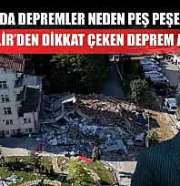 Sındırgı'da depremler neden peş peşe oluyor? Sözbilir'den dikkat çeken deprem analizi