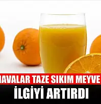 Soğuk havalar taze sıkım meyve suyuna ilgiyi artırdı