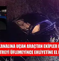 Sulama kanalına uçan araçtan ekipler kurtardı, alkolmetreyi üflemeyince ehliyetine el konuldu