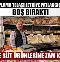 Süt ve süt ürünlerine zam kapıda: Zeytin toplama telaşı Fethiye Patlangıç Pazarı'nı boş bıraktı