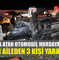 Takla atan otomobil hurdaya döndü: Aynı aileden 3 kişi yaralandı
