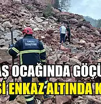 Taş ocağında göçük: 2 kişi enkaz altında kaldı