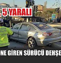 Ters yöne giren sürücü dehşet saçtı: 2 ölü, 5 yaralı