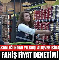 Ticaret Bakanlığı'ndan yılbaşı alışverişi kapsamında fahiş fiyat denetimi