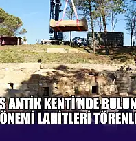 Tios Antik Kenti'nde bulunan Roma Dönemi lahitleri törenle açıldı
