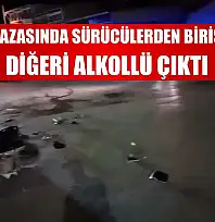 Trafik kazasında sürücülerden birisi kaçtı, diğeri alkollü çıktı