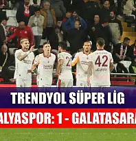 Trendyol Süper Lig: Antalyaspor: 1 - Galatasaray: 4
