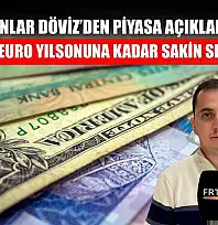 Tufanlar Döviz'den piyasa açıklaması: 'Dolar ve euro yılsonuna kadar sakin seyredecek'