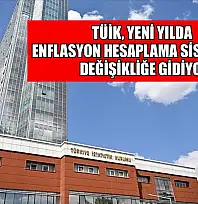 TÜİK, yeni yılda enflasyon hesaplama sisteminde değişikliğe gidiyor