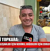 Turizmci Topkara: 'Acenteyle Çalışanlar İçin Verimli, Diğerleri İçin Zorlu Bir Sezondu'